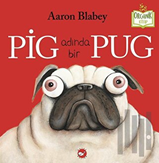 Pig Adında Bir Pug (Ciltli) | Kitap Ambarı