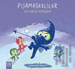 Pijamaskeliler ve Gece Ninjası - Pijamalılar Çetesi | Kitap Ambarı