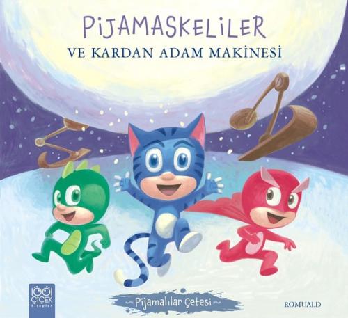Pijamaskeliler ve Kardan Adam Makinesi-Pijamalılar Çetesi
