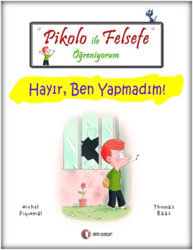 Pikolo ile Felsefe Öğreniyorum - Hayır Ben Yapmadım! | Kitap Ambarı
