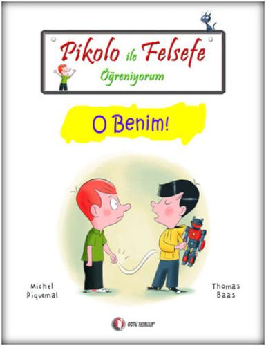 Pikolo ile Felsefe Öğreniyorum - O Benim | Kitap Ambarı