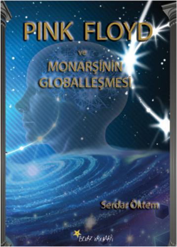 Pink Floyd ve Monarşinin Globalleşmesi | Kitap Ambarı