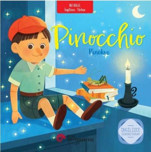 Pinocchio - Pinokyo - İki Dilli: İngilizce - Türkçe - İngilizce Öğreni