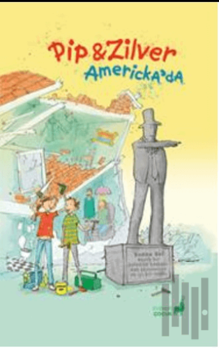 Pip ve Zilver Amerika’da (Ciltli) | Kitap Ambarı