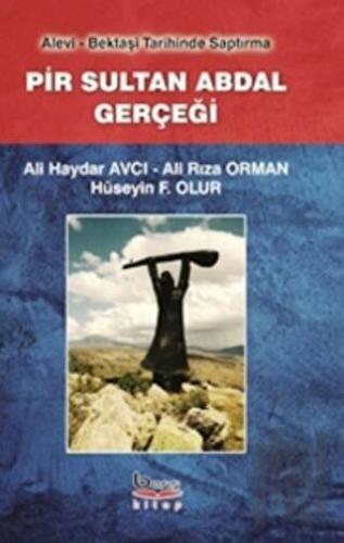 Pir Sultan Abdal Gerçeği