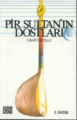 Pir Sultan’ın Dostları | Kitap Ambarı