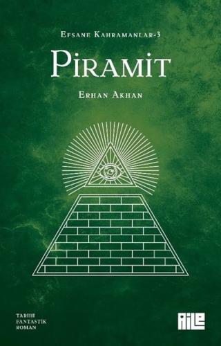 Piramit - Efsane Kahramanlar 3 | Kitap Ambarı