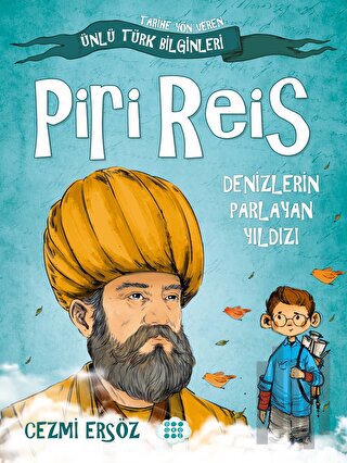 Piri Reis - Denizlerin Parlayan Yıldızı | Kitap Ambarı