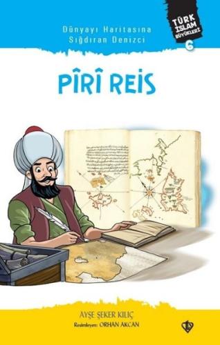 Piri Reis - Dünyayı Haritasına Sığdıran Denizci | Kitap Ambarı