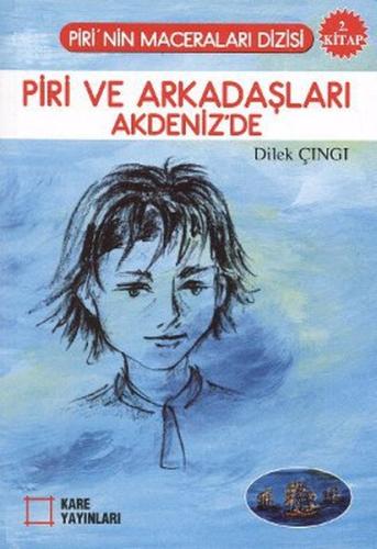 Piri ve Arkadaşları Akdeniz'de