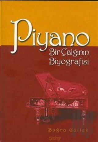 Piyano Bir Çalgının Biyografisi