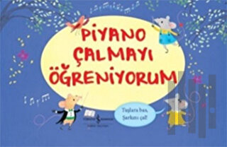 Piyano Çalmayı Öğreniyorum (Ciltli)