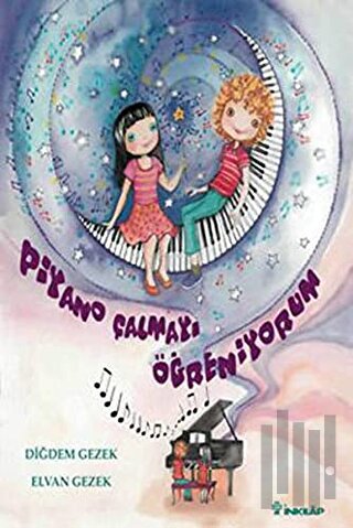 Piyano Çalmayı Öğreniyorum (Ciltli) | Kitap Ambarı