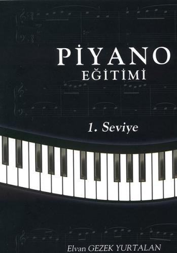 Piyano Eğitimi - 1. Seviye | Kitap Ambarı