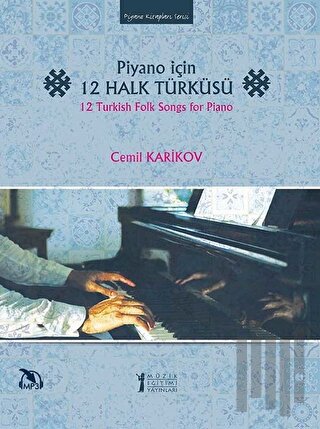Piyano İçin 12 Halk Türküsü | Kitap Ambarı