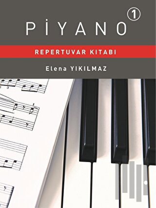 Piyano Repertuvarı Kitabı 1 | Kitap Ambarı