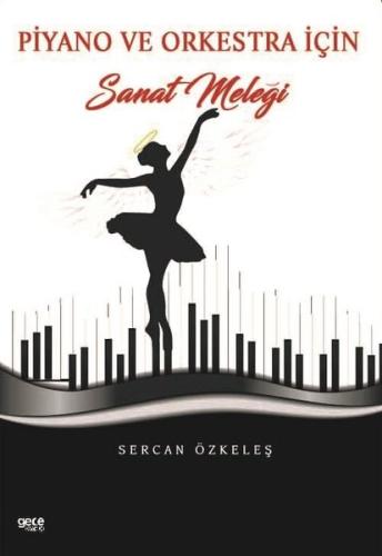 Piyano ve Orkestra İçin Sanat Meleği | Kitap Ambarı