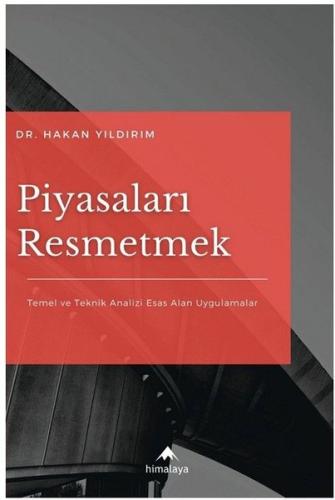 Piyasaları Resmetmek - Temel ve Teknik Analizi Esas Alan Uygulamalar |