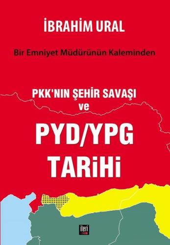PKK'nin Şehir Savaşı ve PYD/YPG Tarihi