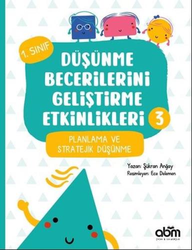 Planlama ve Stratejik Düşünme - 1.Sınıf Düşünme Becerilerini Geliştirm