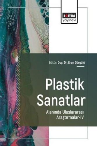 Plastik Sanatlar Alanında Uluslararası Araştırmalar 4