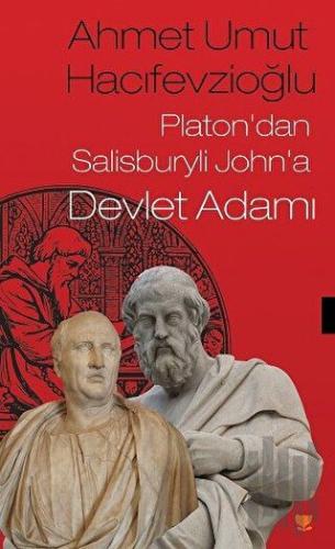 Platon’dan Salisburyli John’a Devlet Adamı | Kitap Ambarı