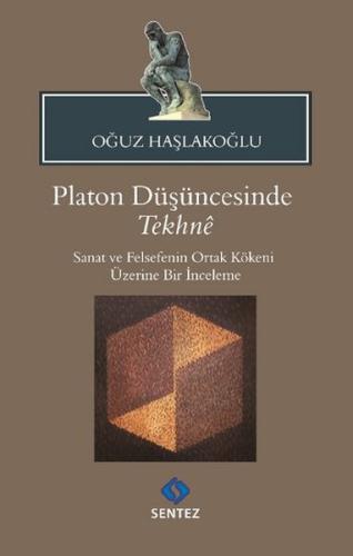 Platon Düşüncesinde Tekhne