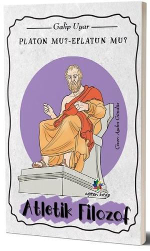 Platon mu? Eflatun mu?-Atletik Filozof