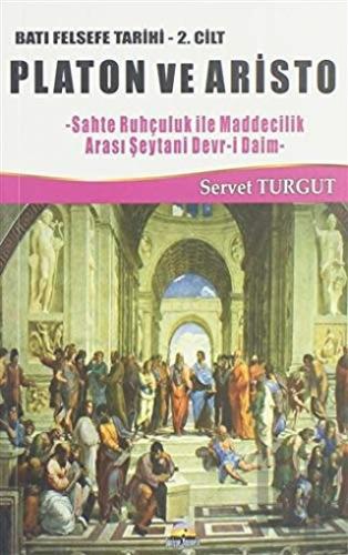 Platon ve Aristo / Batı Felsefe Tarihi 2. Cilt