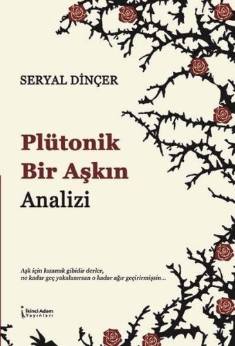 Plütonik Bir Aşkın Analizi | Kitap Ambarı