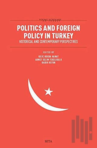 Politics and Foreign Policy in Turkey