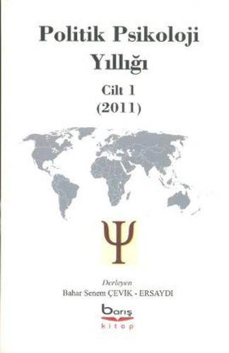 Politik Psikolojik Yıllığı Cilt 1 (2011)