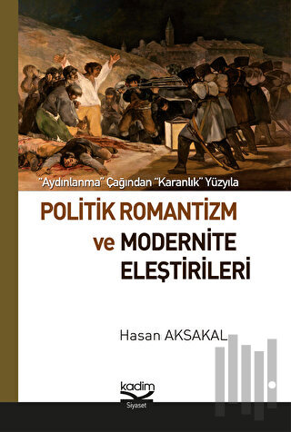 Politik Romantizm ve Modernite Eleştirileri | Kitap Ambarı