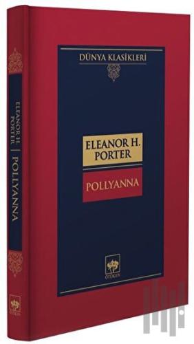 Pollyanna (Ciltli) | Kitap Ambarı