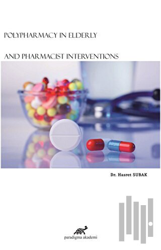 Polypharmacy In Elderly And Pharmacist Interventions