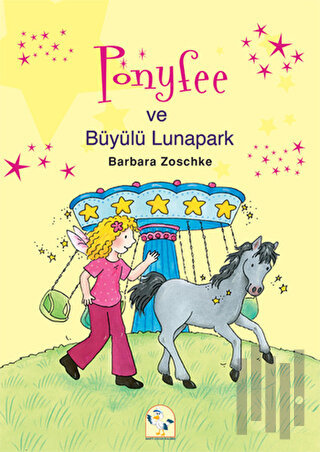 Ponyfee ve Büyülü Lunapark | Kitap Ambarı