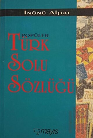 Popüler Türk Solu Sözlüğü | Kitap Ambarı
