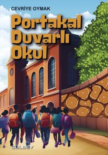 Portakal Duvarlı Okul | Kitap Ambarı