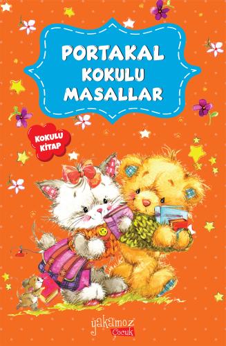 Portakal Kokulu Masallar | Kitap Ambarı