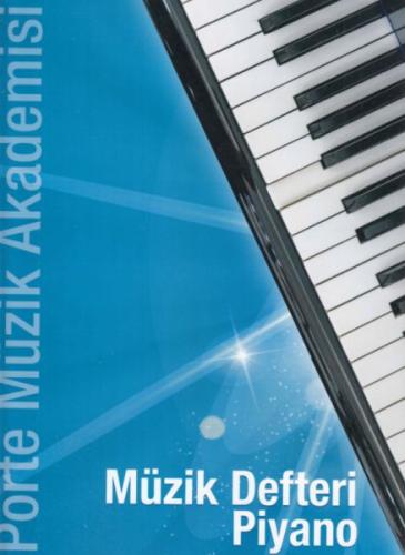 Porte Müzik Akademisi - Müzik Defteri Piyano | Kitap Ambarı