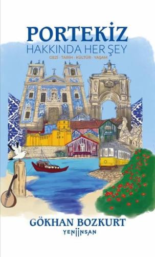 Portekiz Hakkında Her Şey - Gezi - Tarih - Kültür - Yaşam | Kitap Amba