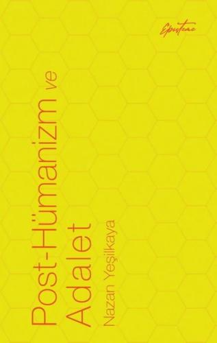 Post - Hümanizm ve Adalet