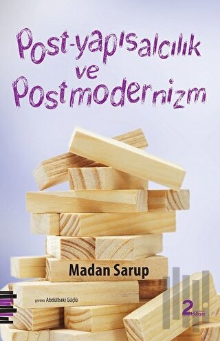Post-Yapısalcılık ve Postmodernizm | Kitap Ambarı