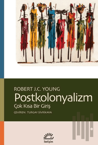 Postkolonyalizm - Çok Kısa Bir Giriş | Kitap Ambarı