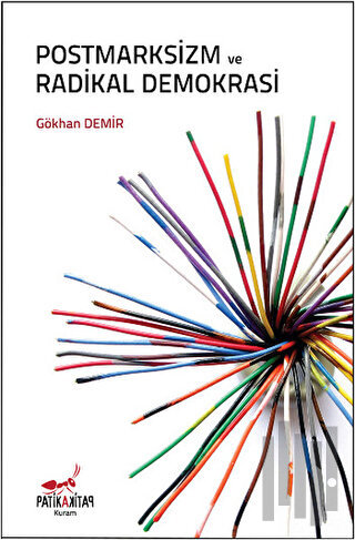 Postmarksizm ve Radikal Demokrasi