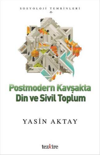 Postmodern Kavşakta Din ve Sivil Toplum | Kitap Ambarı