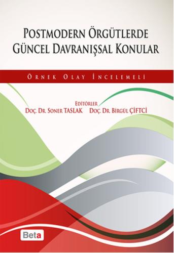 Postmodern Örgütlerde Güncel Davranışsal Konular