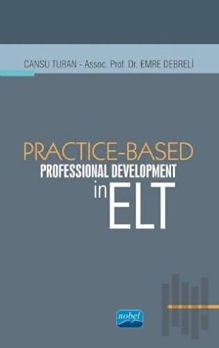 Practice - Based Professional Development in ELT