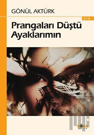 Prangaları Düştü Ayaklarımın