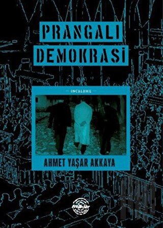 Prangalı Demokrasi | Kitap Ambarı